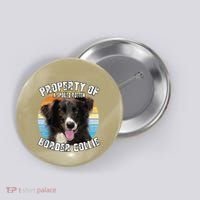 Border Collie Property Of Cute Dog Button thumb 0