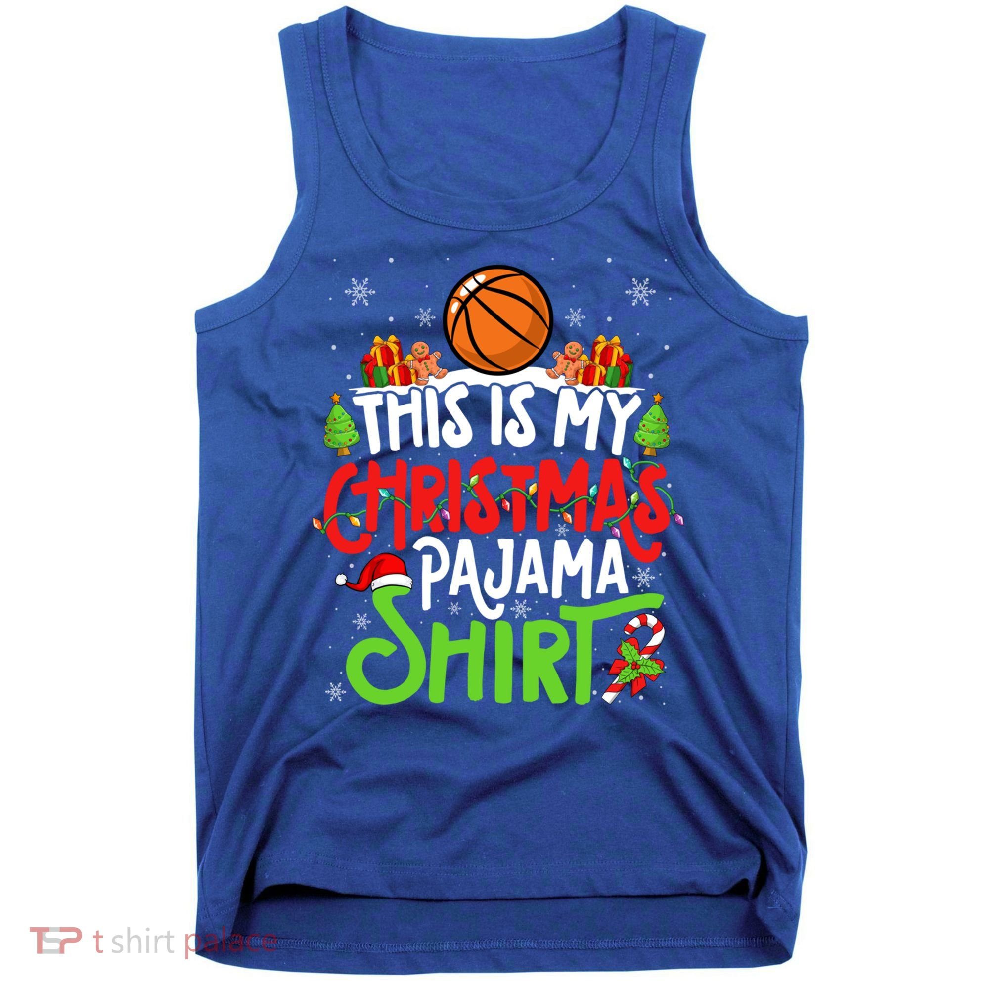 Basketball Christmas Pajama Meaningful Gift Xmas Party Basketball Gift Tank Top