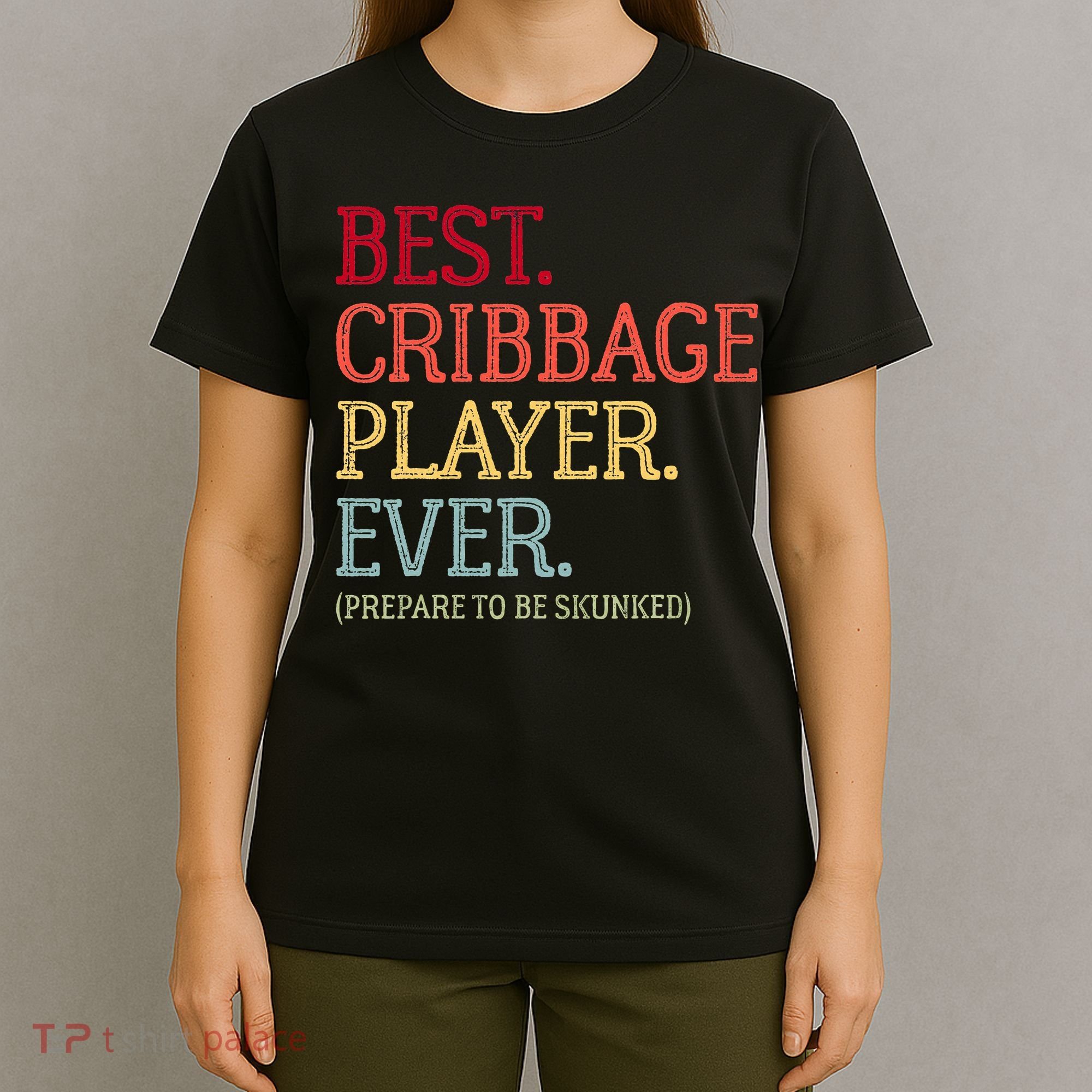 Best Cribbage Player Ever Prepare To Be Skunked Vintage T-Shirt