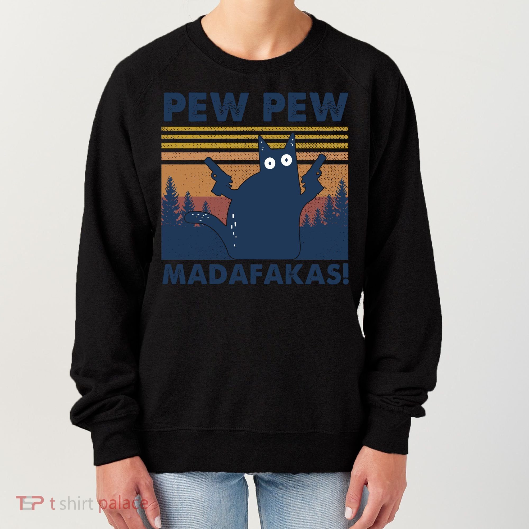 Black Cat Pew Pew Madafakas Women's Sweatshirt
