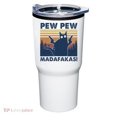 Black Cat Pew Pew Madafakas Tumbler