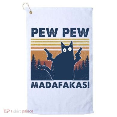Black Cat Pew Pew Madafakas Golf Towel