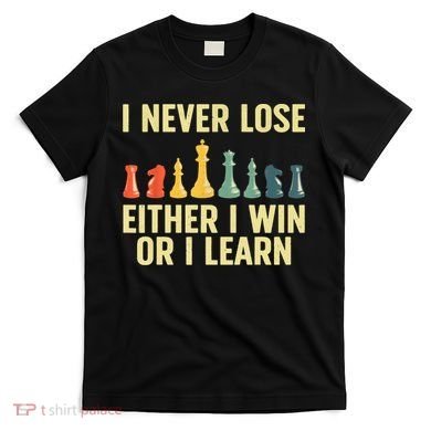 Best Chess Player For Board Game Chess Lover T-Shirt