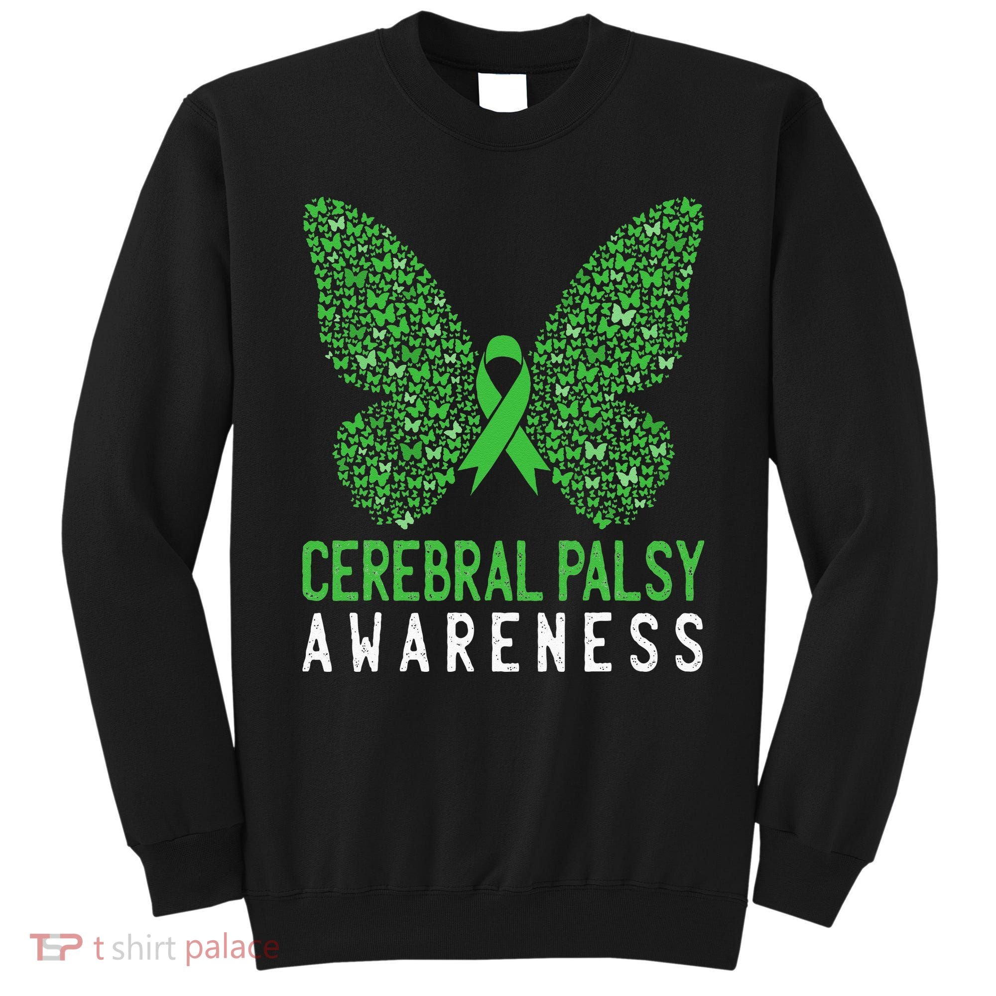 Butterfly Cerebral Palsy Awareness CP Green Ribbon Support Sweatshirt