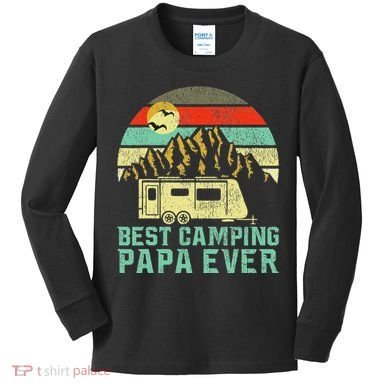 Best Camping Papa Ever Vintage Camper Kids Long Sleeve Shirt