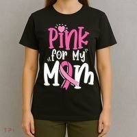 Breast Cancer Pink For My Mom Ribbon T-Shirt thumb 4