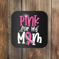 Breast Cancer Pink For My Mom Ribbon Coaster thumb 0