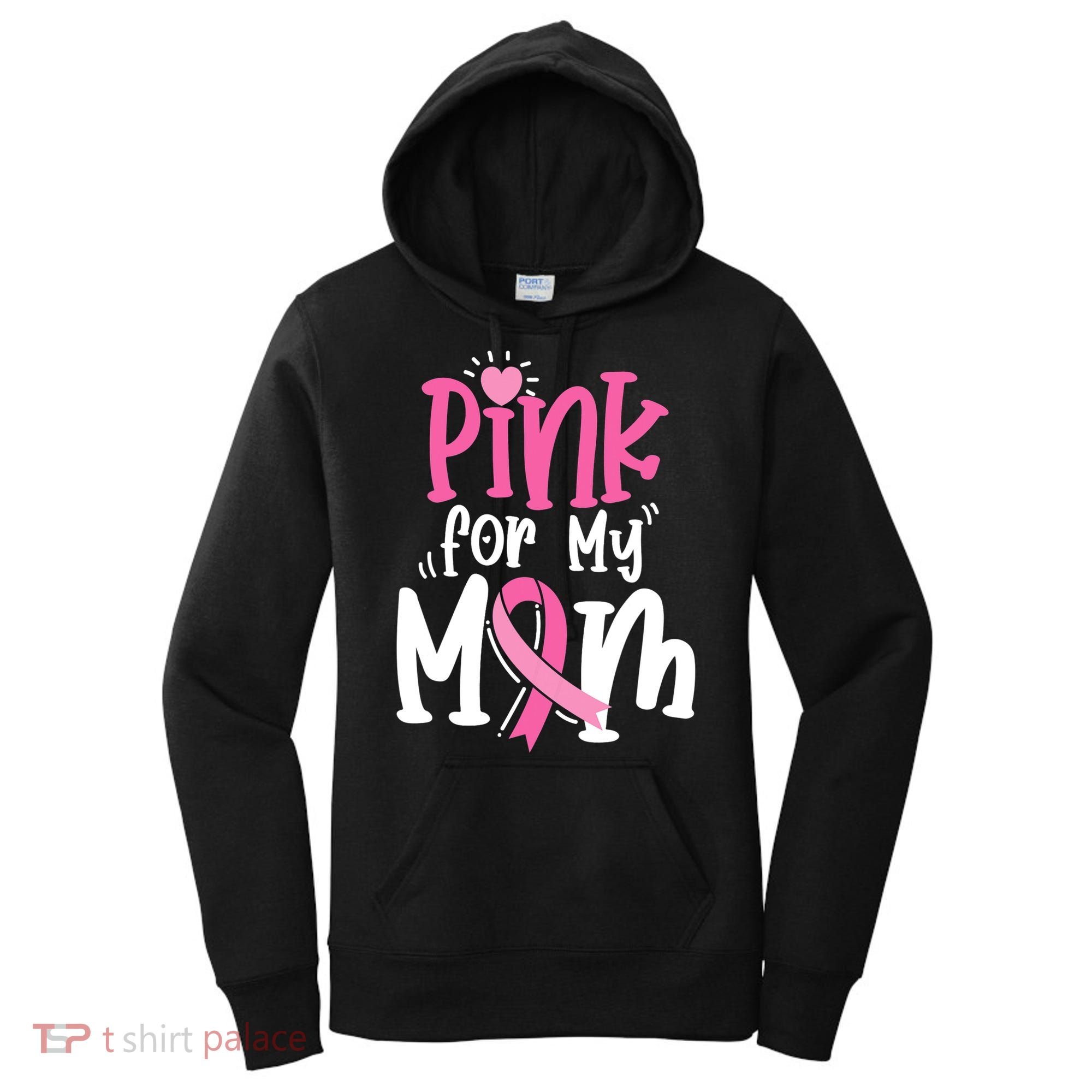 Breast Cancer Pink For My Mom Ribbon Women's Hoodie