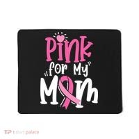 Breast Cancer Pink For My Mom Ribbon Mousepad thumb 0