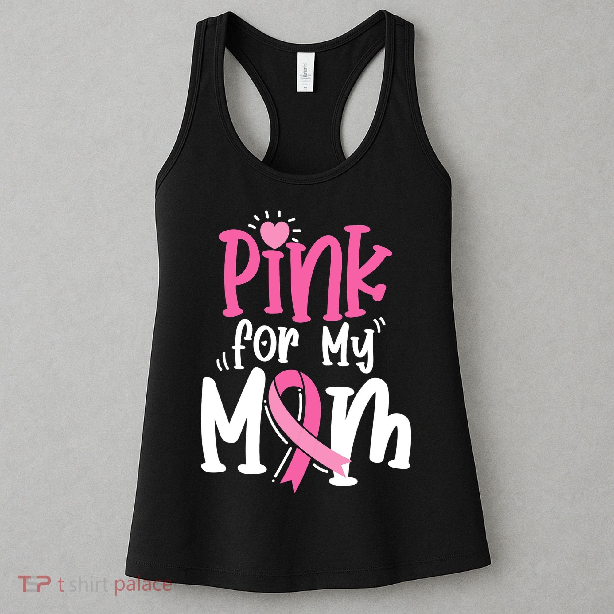 Breast Cancer Pink For My Mom Ribbon Women's Tank Top