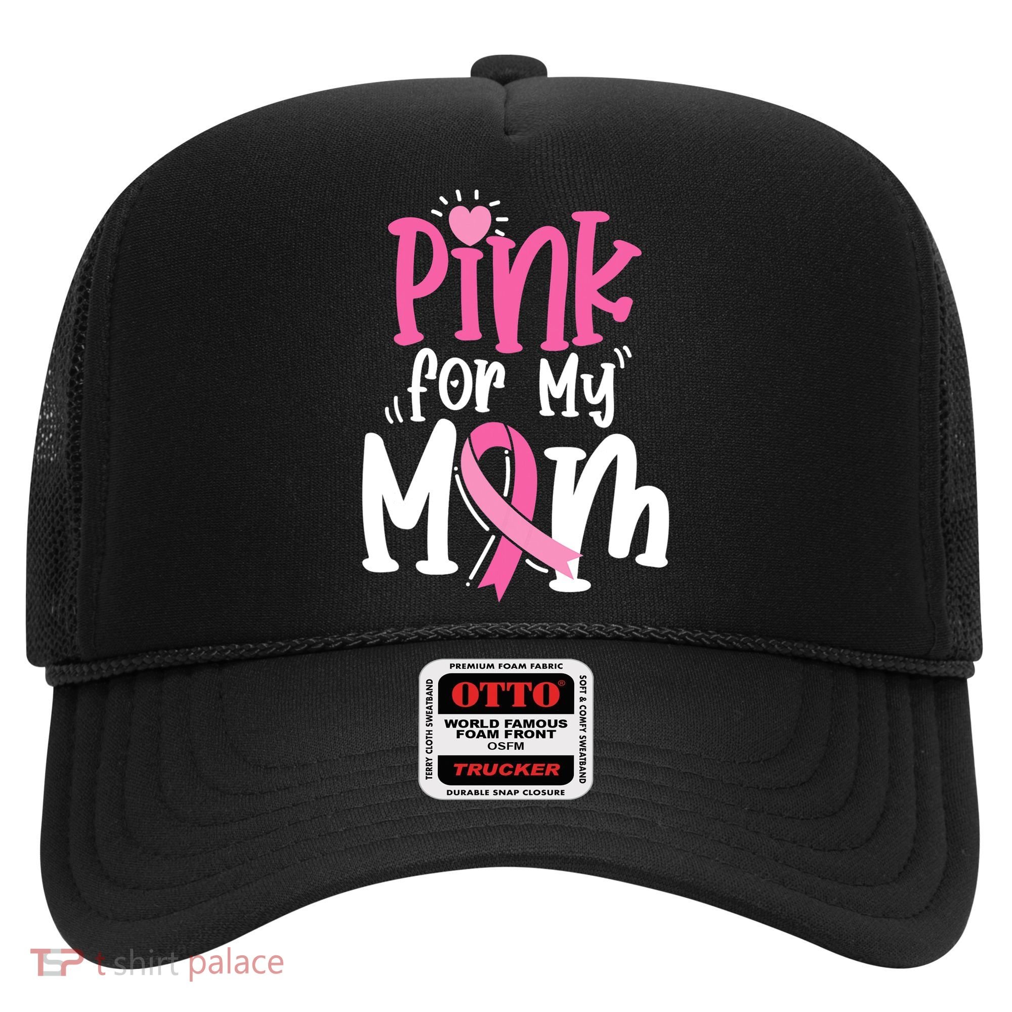 Breast Cancer Pink For My Mom Ribbon Hat