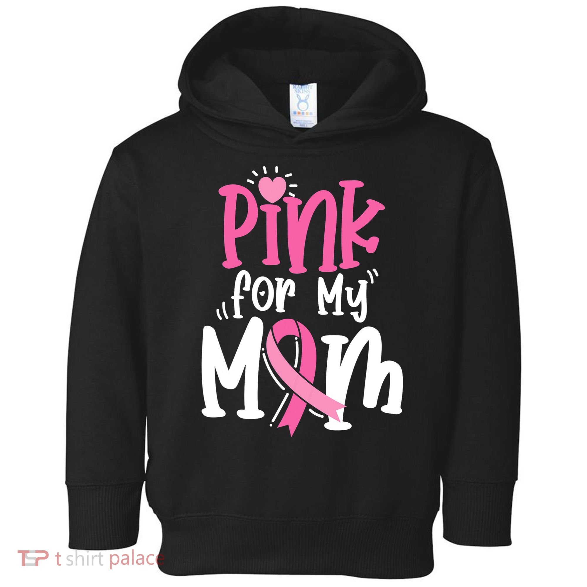 Breast Cancer Pink For My Mom Ribbon Toddler Hoodie