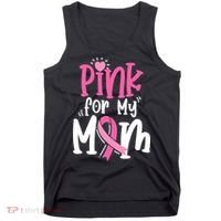 Breast Cancer Pink For My Mom Ribbon Tank Top thumb 0
