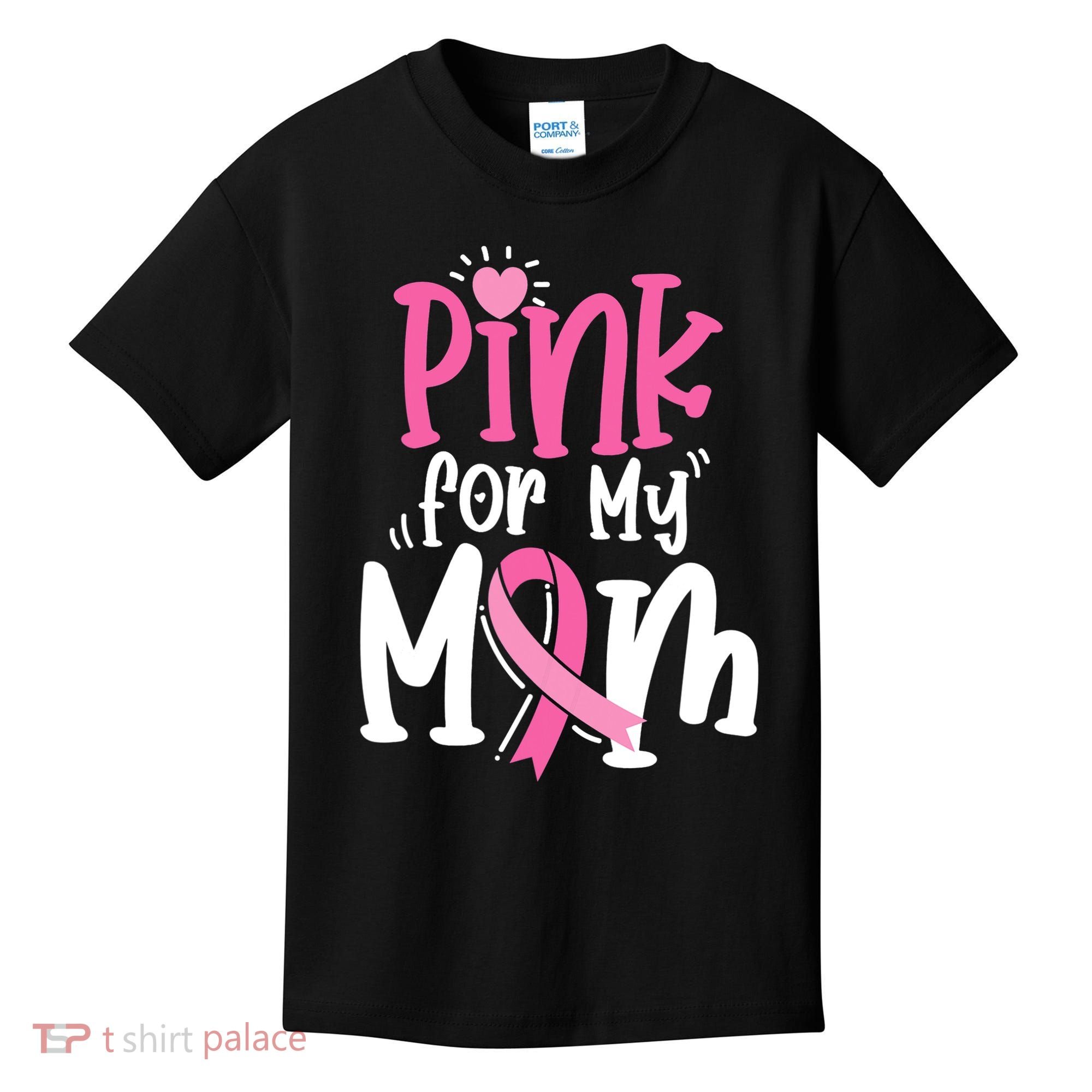 Breast Cancer Pink For My Mom Ribbon Kids T-Shirt