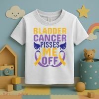 Bladder Cancer Pisses Me Off Breast Cancer Awareness Toddler T-Shirt thumb 3