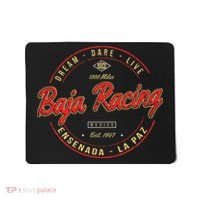 Baja California Racing For All Who Race 1000 Miles Or More Mousepad thumb 0