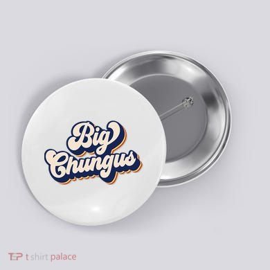 Big Chungus Retro Vintage Art Funny Dank Meme Big Chungus Button