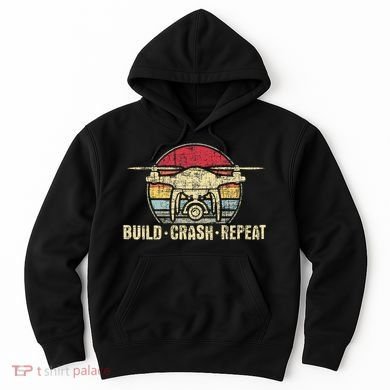 Build Crash Repeat Drone Pilot Quadcopter Faa Certified Hoodie