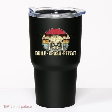 Build Crash Repeat Drone Pilot Quadcopter Faa Certified Tumbler