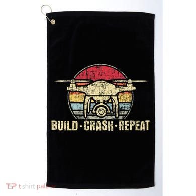 Build Crash Repeat Drone Pilot Quadcopter Faa Certified Golf Towel