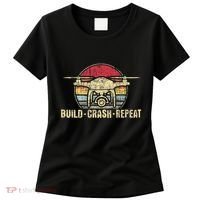 Build Crash Repeat Drone Pilot Quadcopter Faa Certified Women's T-Shirt thumb 0