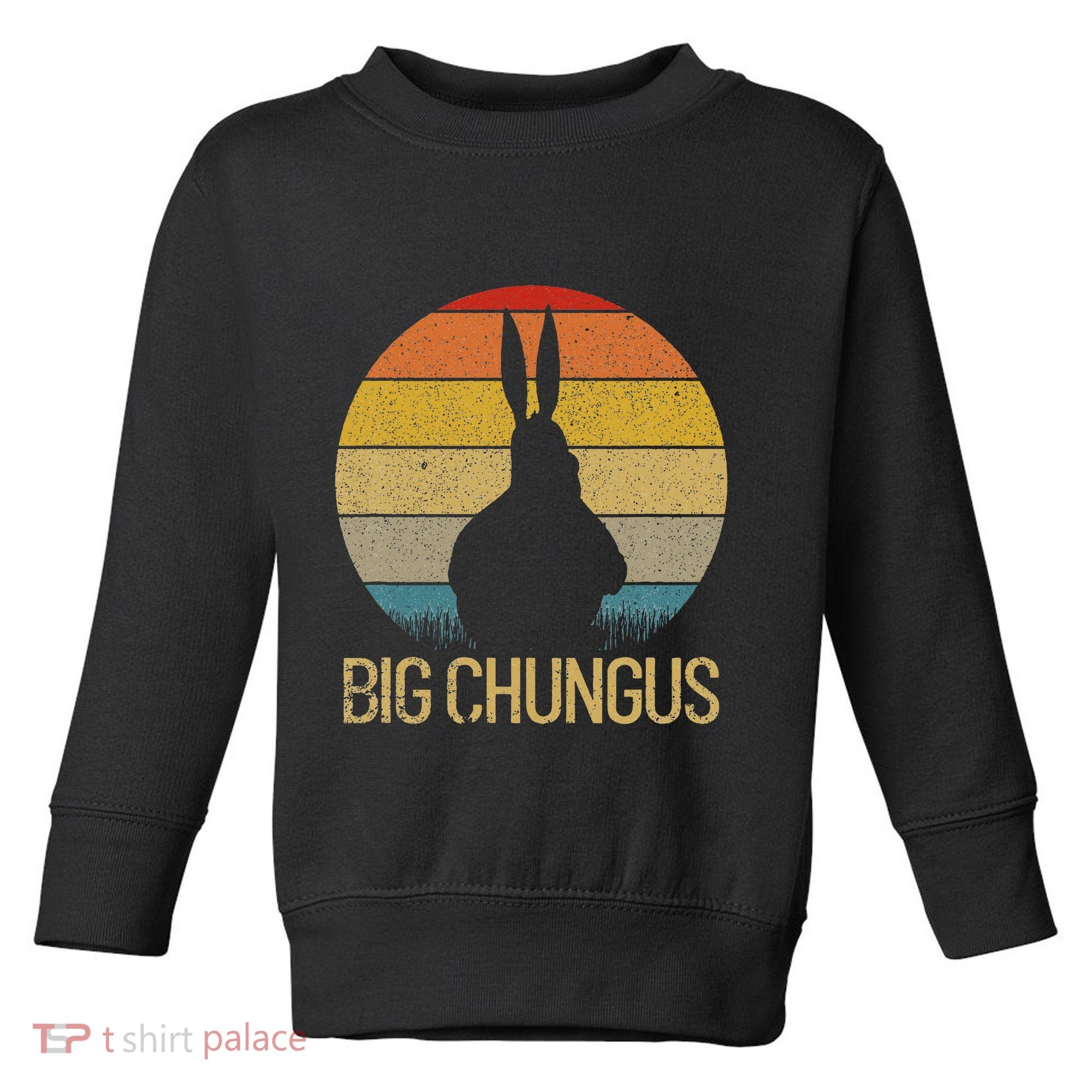 Big Chungus Retro Sunset Vintage Dank Meme Big Chungus Toddler Sweatshirt