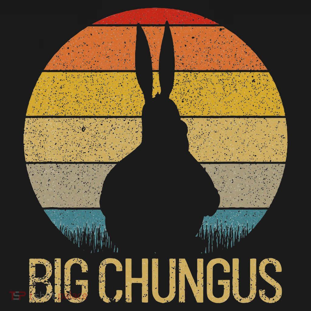 Big Chungus Retro Sunset Vintage Dank Meme Big Chungus Toddler big-chungus-retro-sunset-vintage-dank-meme-big-chungus-toddler