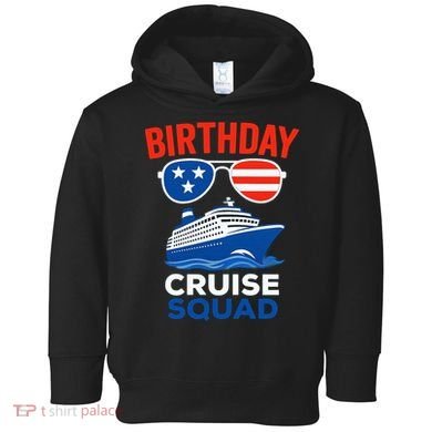 Birthday Cruise Squad USA America Toddler Hoodie