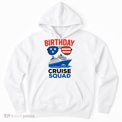 Birthday Cruise Squad USA America Hoodie