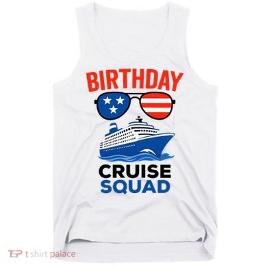 Birthday Cruise Squad USA America Tank Top