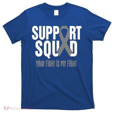 Brain Cancer Support Squad Brain Cancer Awareness Gift T-Shirt