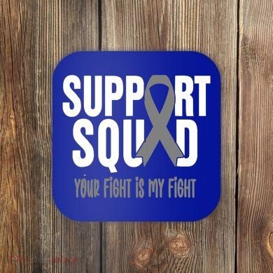 Brain Cancer Support Squad Brain Cancer Awareness Gift Coaster