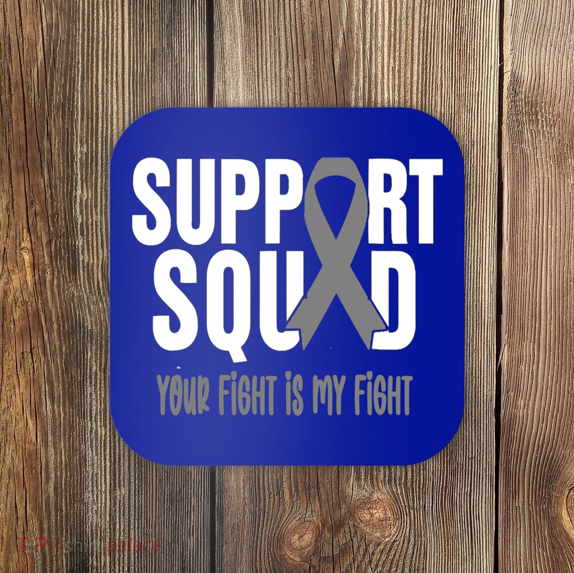 Brain Cancer Support Squad Brain Cancer Awareness Gift Coaster