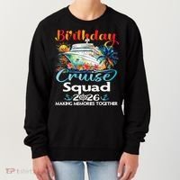 Birthday Cruise Squad 2026 Making Memories Together Women's Sweatshirt thumb 0