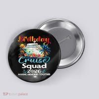 Birthday Cruise Squad 2026 Making Memories Together Button thumb 0