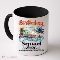Birthday Cruise Squad 2026 Making Memories Together Coffee Mug thumb 0