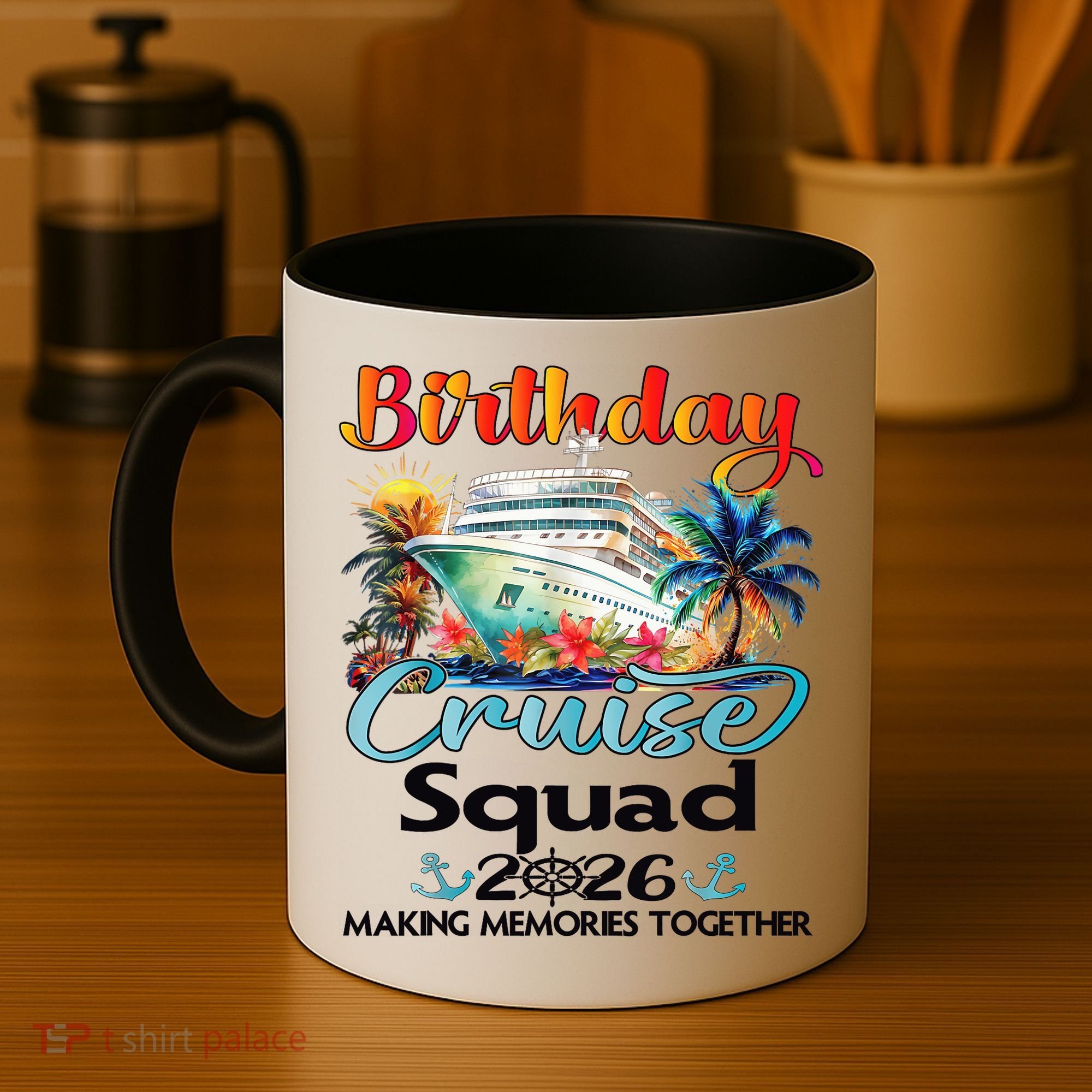 Birthday Cruise Squad 2026 Making Memories Together Coffee Mug