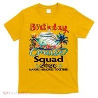 Birthday Cruise Squad 2026 Making Memories Together T-Shirt thumb 0