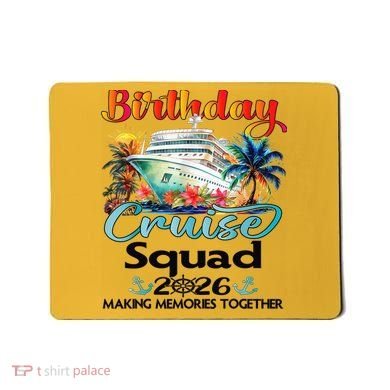 Birthday Cruise Squad 2026 Making Memories Together Mousepad