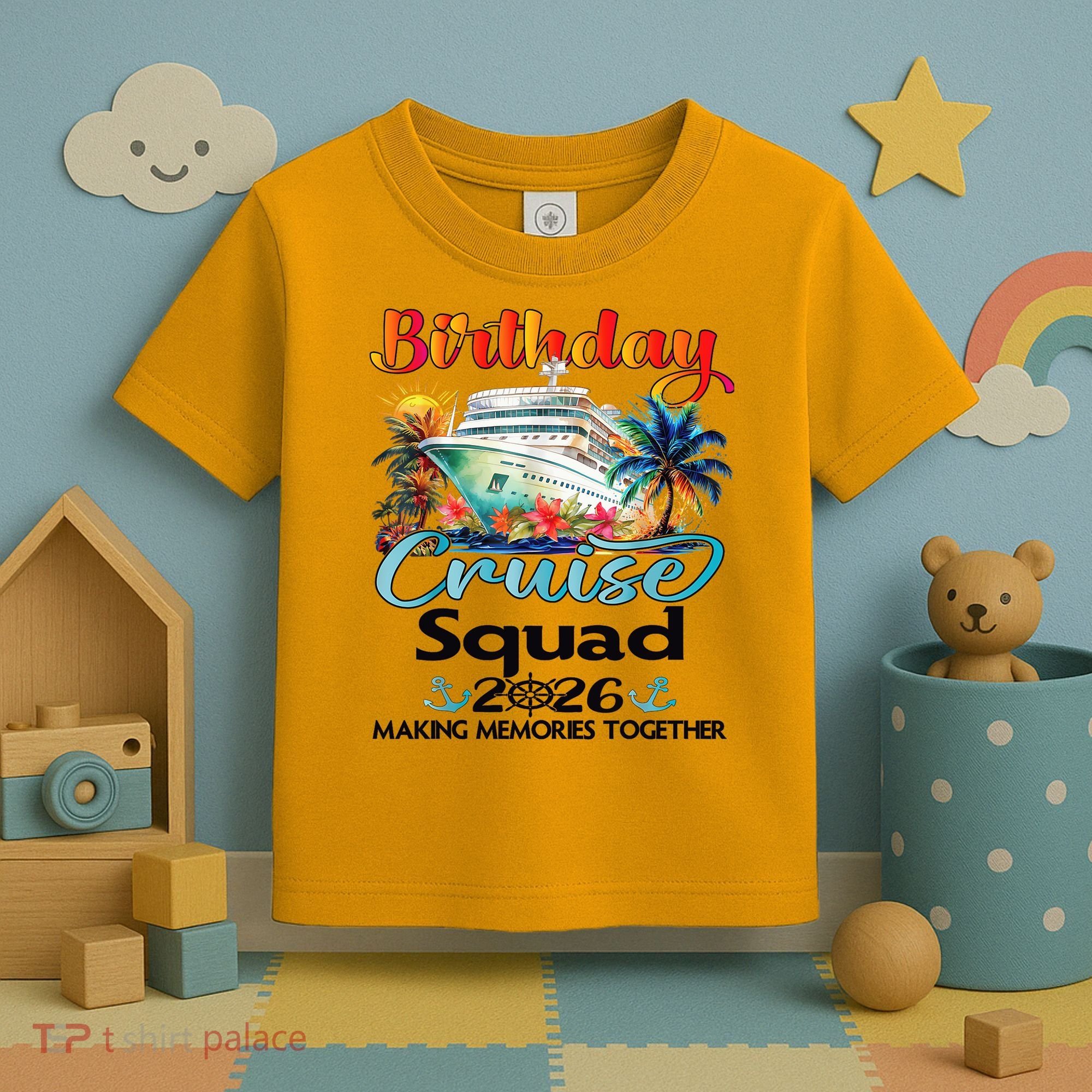 Birthday Cruise Squad 2026 Making Memories Together Toddler T-Shirt