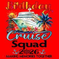 Birthday Cruise Squad 2026 Making Memories Together Santa Hat thumb 1