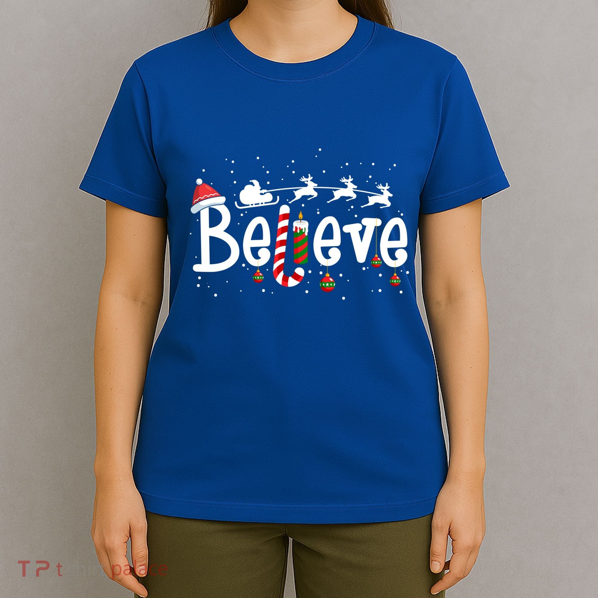 Believe Christmas Santa Claus Reindeer Candy Cane Xmas Gift T-Shirt