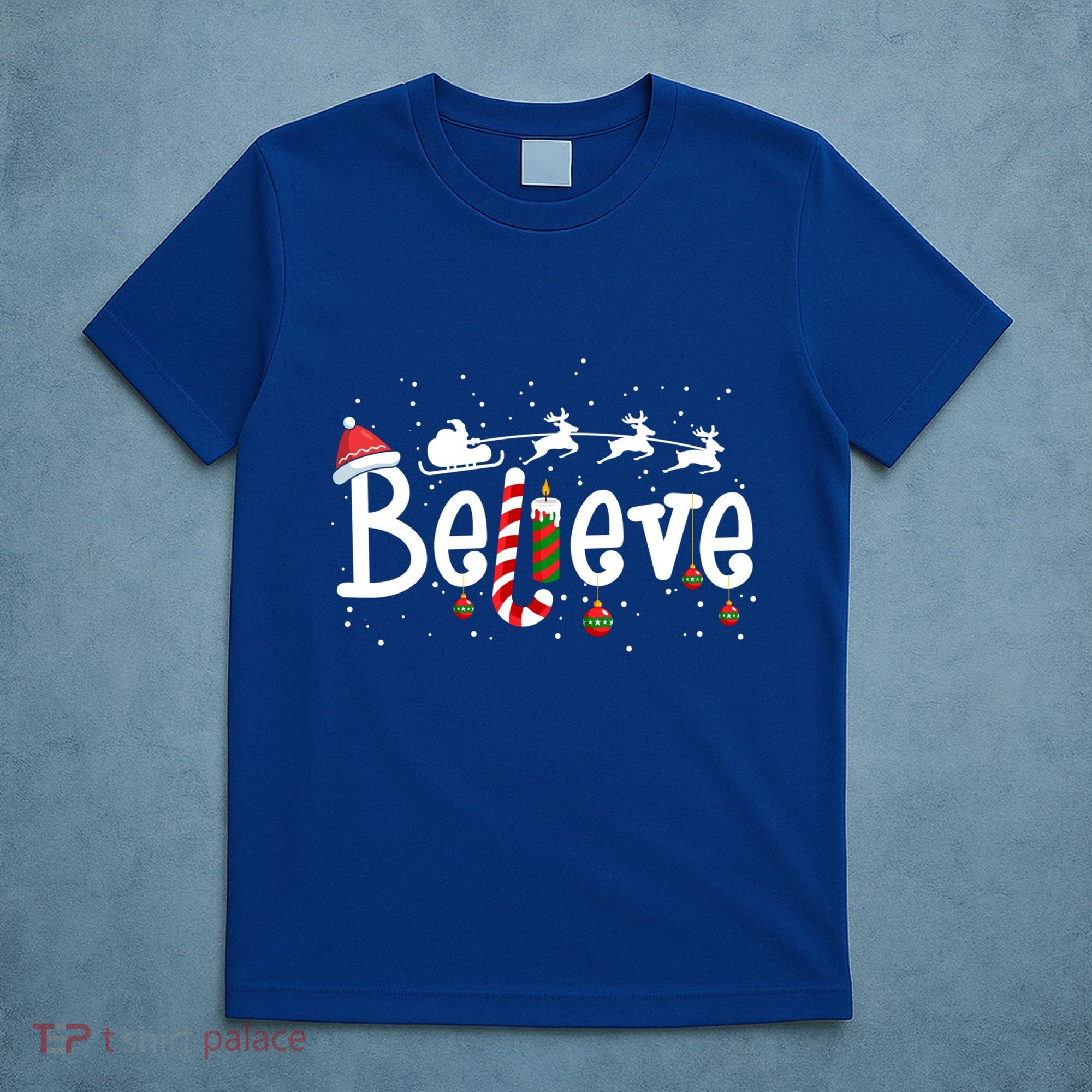 Believe Christmas Santa Claus Reindeer Candy Cane Xmas Gift T-Shirt