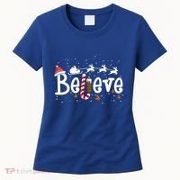 Believe Christmas Santa Claus Reindeer Candy Cane Xmas Gift Women's T-Shirt thumb 0