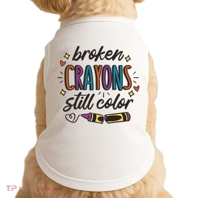 Broken Crayons Still Color Doggie Tank