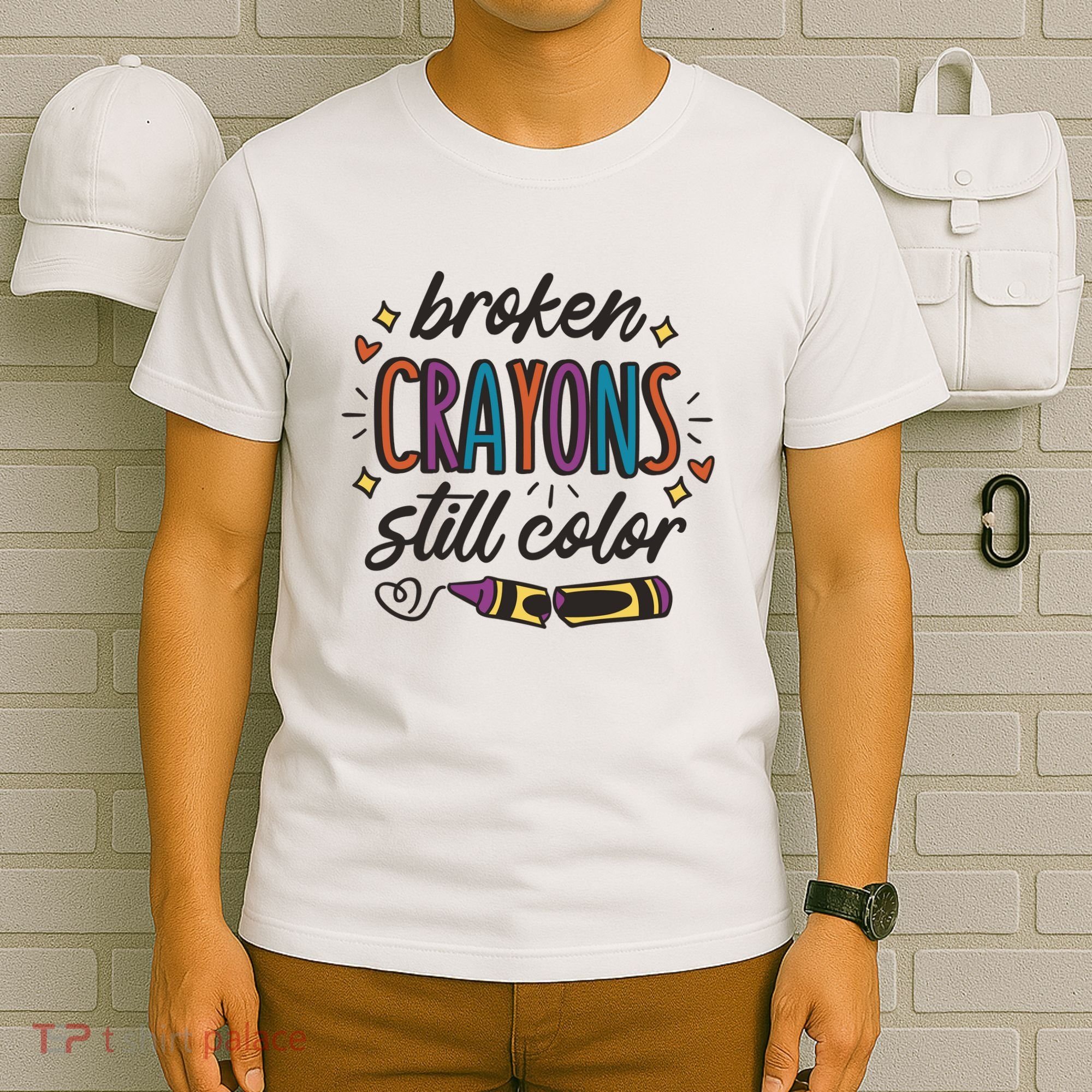 Broken Crayons Still Color T-Shirt