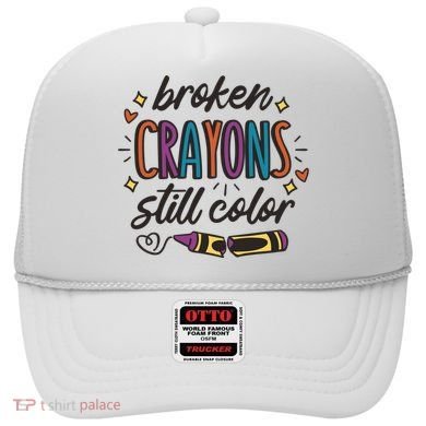 Broken Crayons Still Color Hat