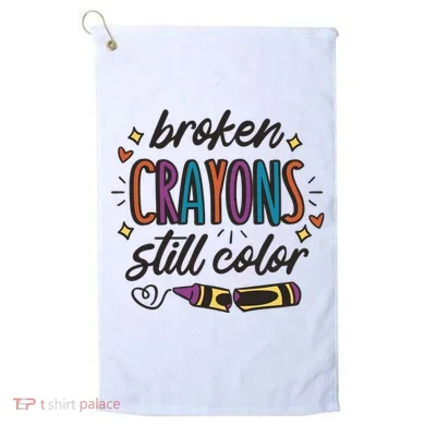 Broken Crayons Still Color Golf Towel