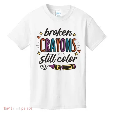 Broken Crayons Still Color Kids T-Shirt