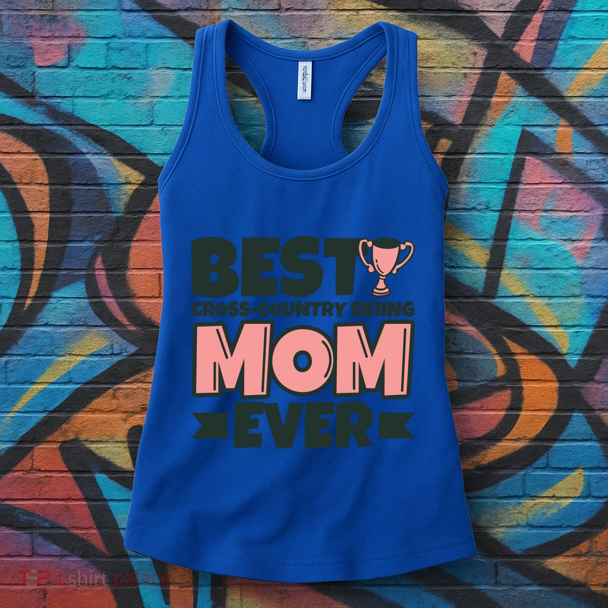 Best Crosscountry Skiing Mom Ever Mother Funny Cute Gift Women's Tank Top